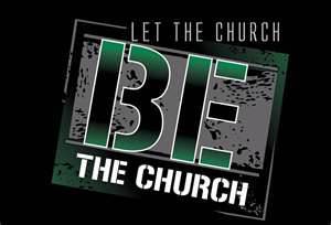 Let the church be the church